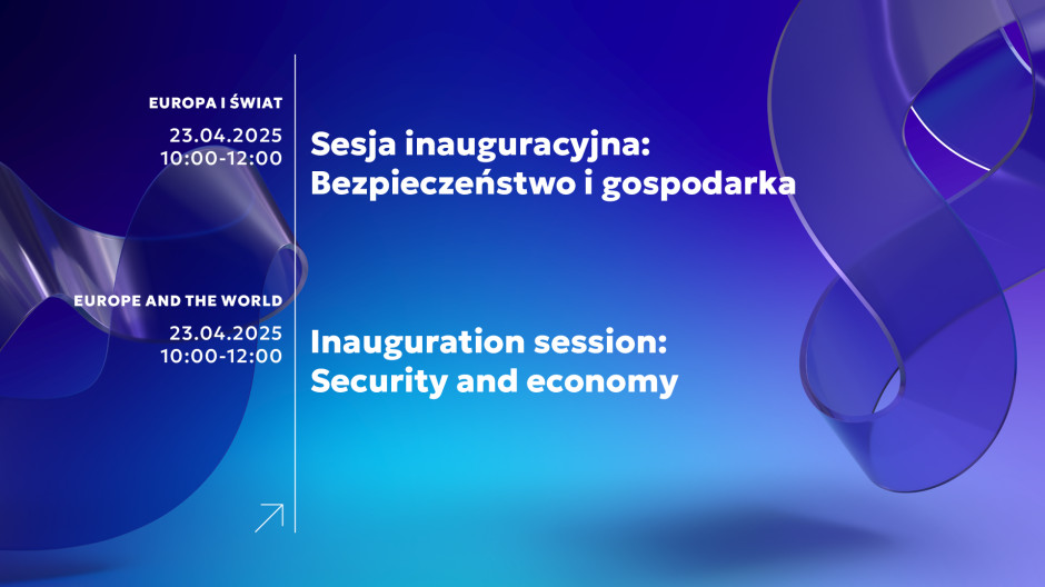 Inauguracja. Bezpieczeństwo i gospodarka