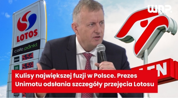Kulisy przejęcia Lotosu przez Orlen. Prezes Unimotu ujawnia nieznane fakty