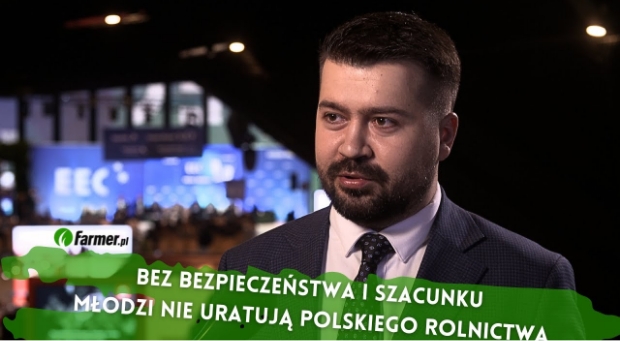 Bez bezpieczeństwa i szacunku młodzi nie uratują polskiego rolnictwa