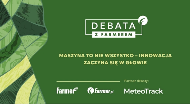Innowacyjność zaczyna się w głowie. Nie musisz wydawać milionów - Debata Farmera podczas Agro Show